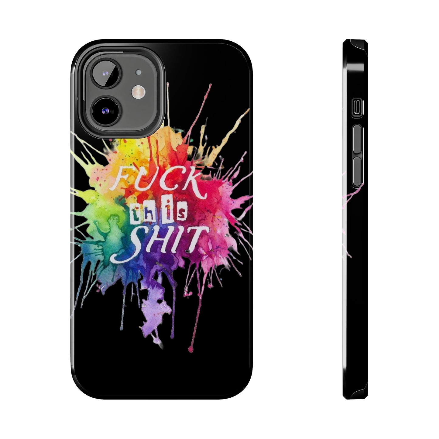 black fu*k this watercolour Tough Phone Cases