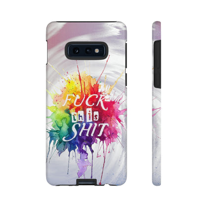 watercolour fu*k this Tough Cases