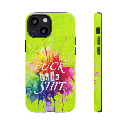 neon yellow fu*k this Tough Cases