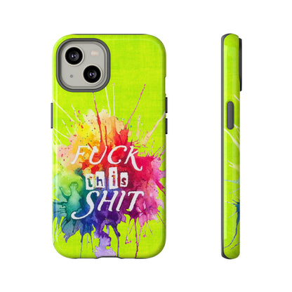 neon yellow fu*k this Tough Cases