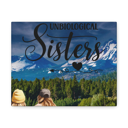 Unbiological Sisters Canvas Gallery Wraps