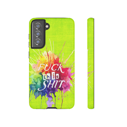 neon yellow fu*k this Tough Cases