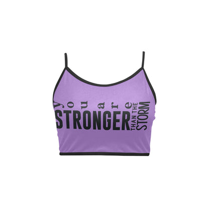 You're stronger than the storm Women's Spaghetti Strap Crop Top