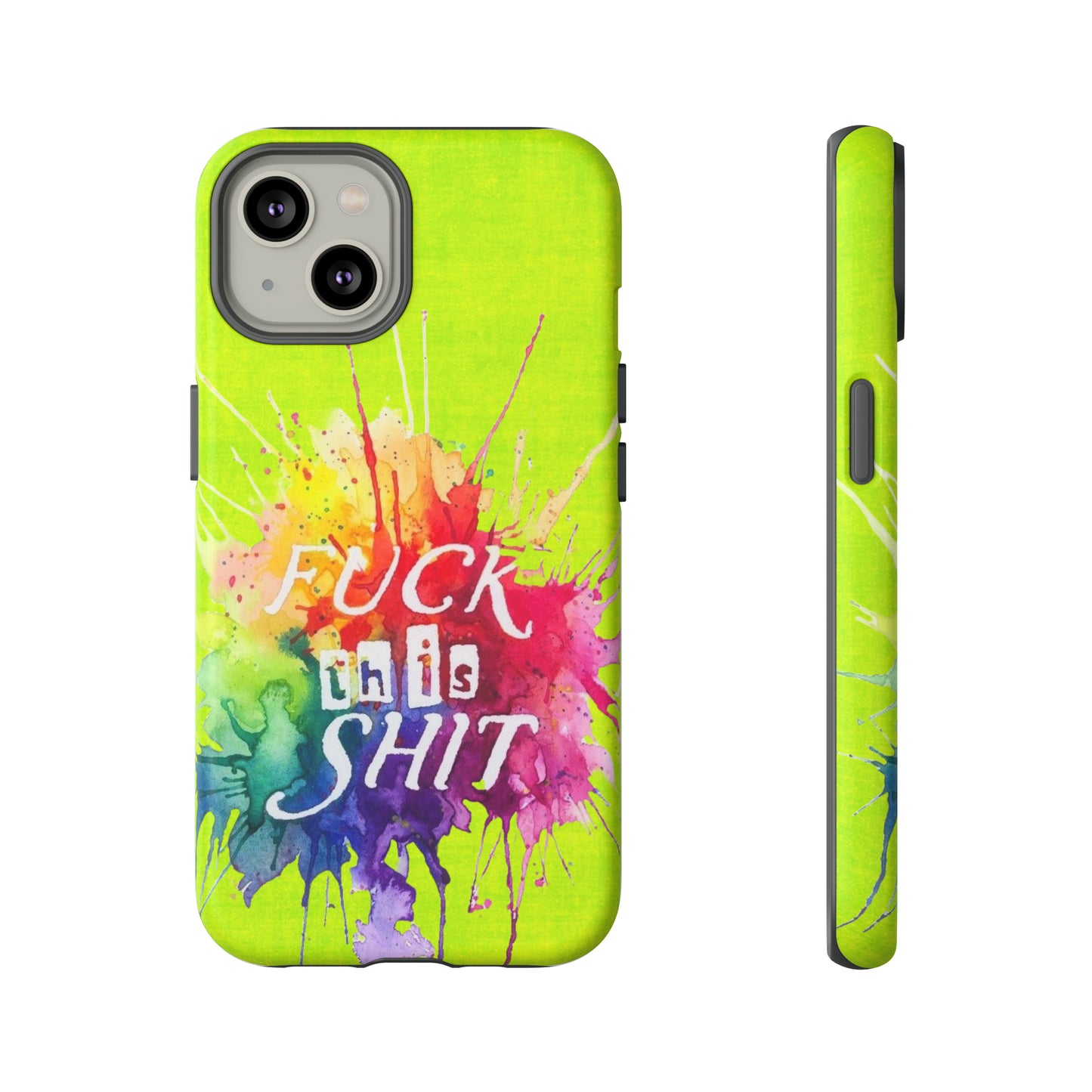 neon yellow fu*k this Tough Cases