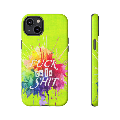 neon yellow fu*k this Tough Cases