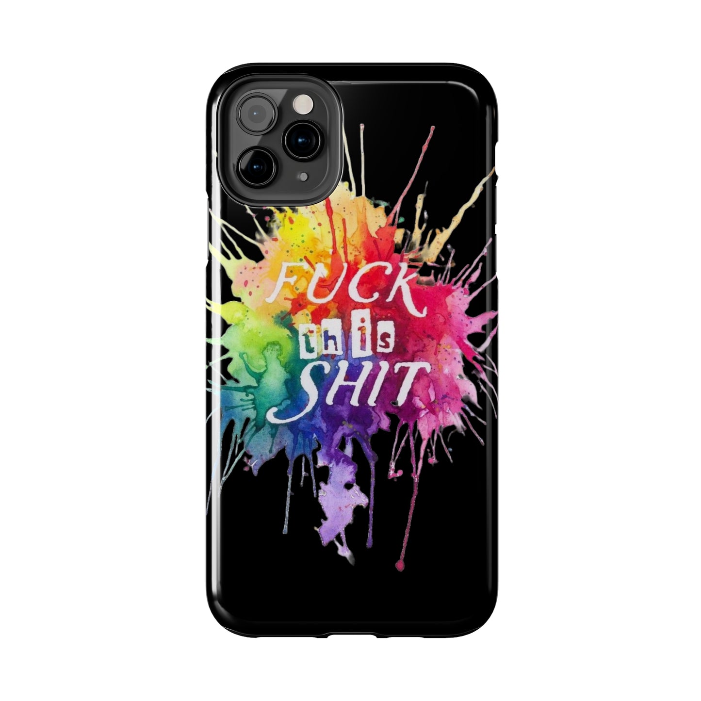 black fu*k this watercolour Tough Phone Cases