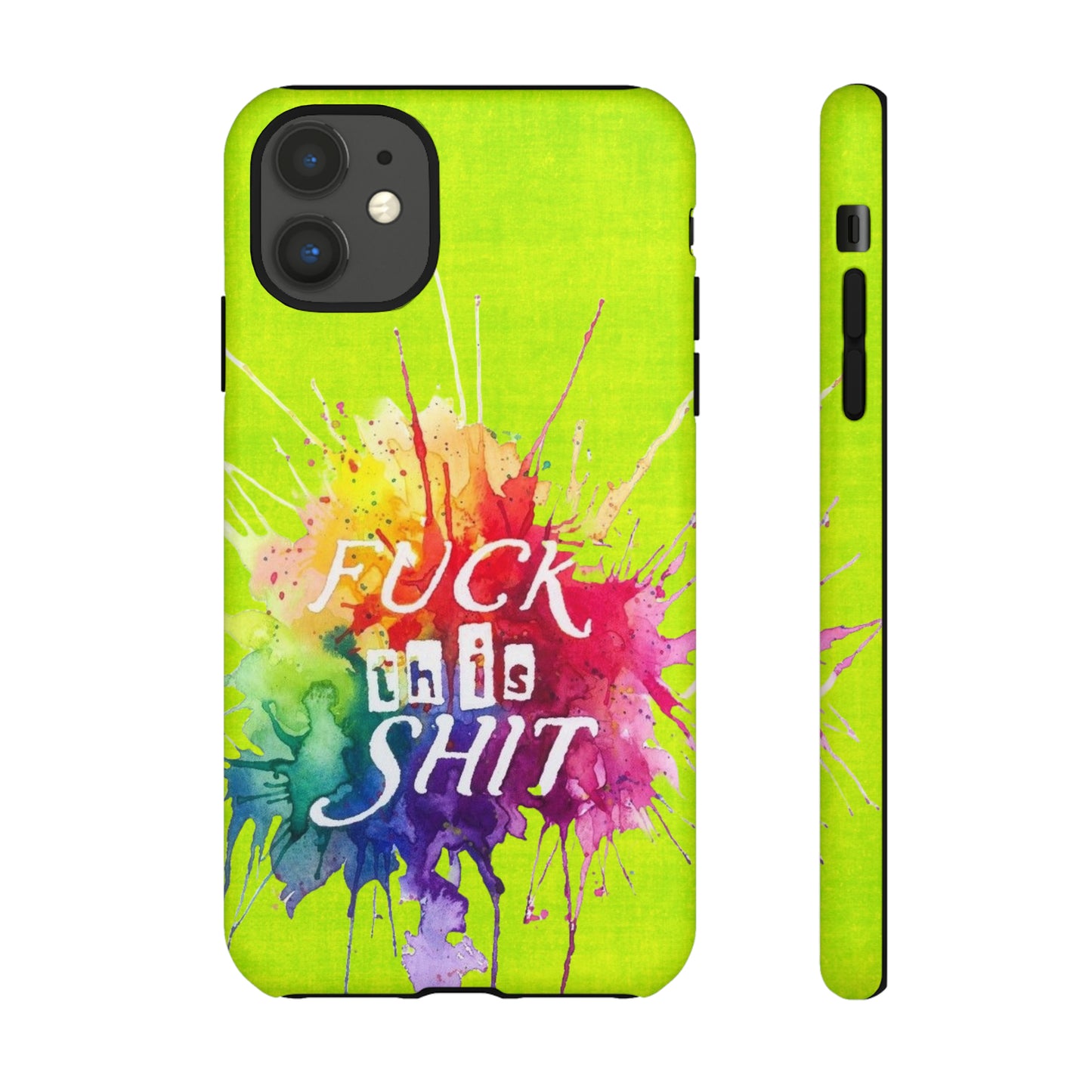 neon yellow fu*k this Tough Cases