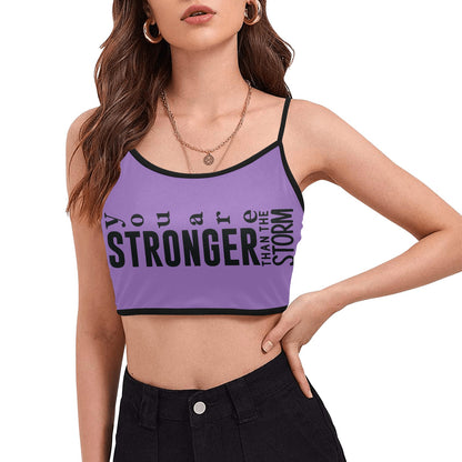 You're stronger than the storm Women's Spaghetti Strap Crop Top