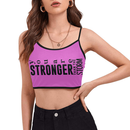You're stronger than the storm Women's Spaghetti Strap Crop Top